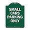 Signmission Designer Series Sign Small Cars Parking Only, Green & White Aluminum Sign, 18" x 24", GW-1824-22888 A-DES-GW-1824-22888 - alternate 1